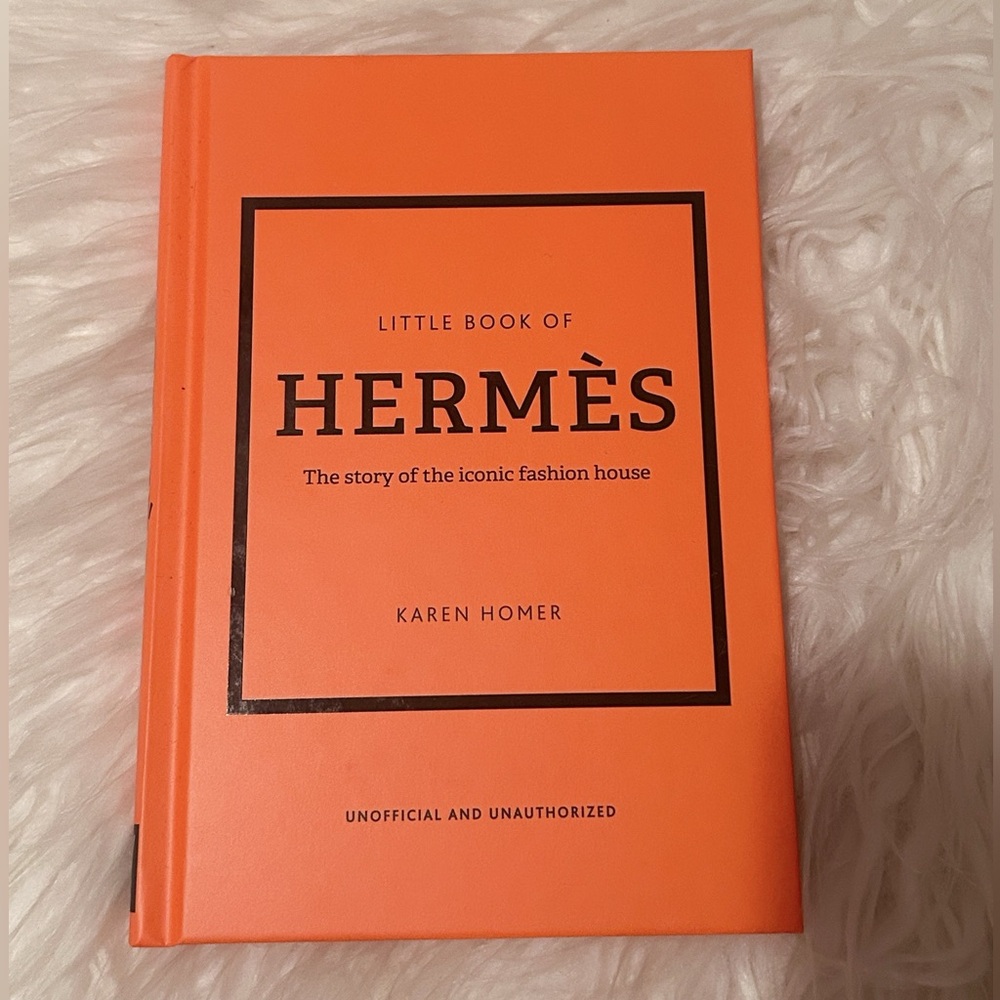 Hardback Hermès book. The Story of the Iconic Fashion House NWT